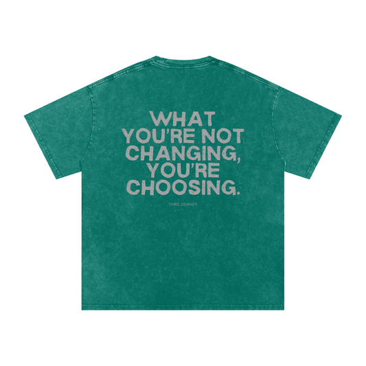 What You’re Not Changing Acid Wash T-Shirt