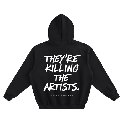 theyre killing the artists,art,artist clothing,streetwear,spiritual clothing,spiritual warfare,hoodie,third journey