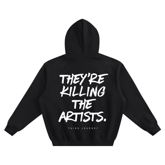 theyre killing the artists,art,artist clothing,streetwear,spiritual clothing,spiritual warfare,hoodie,third journey
