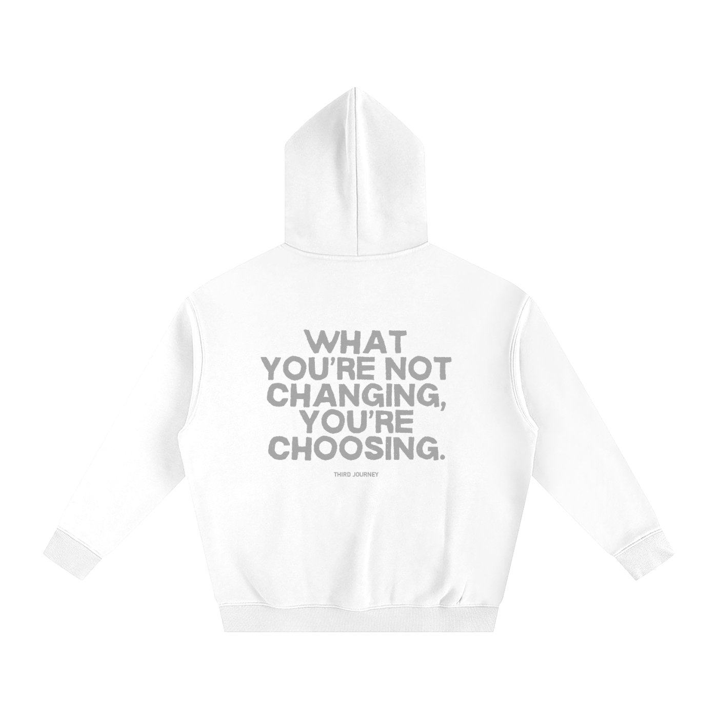 hoodie,oversized hoodie,what your not changing,motivational clothing,third journey,graphic hoodie,fleece hoodie,oversize hoodie,spiritual gangster,spiritual clothing