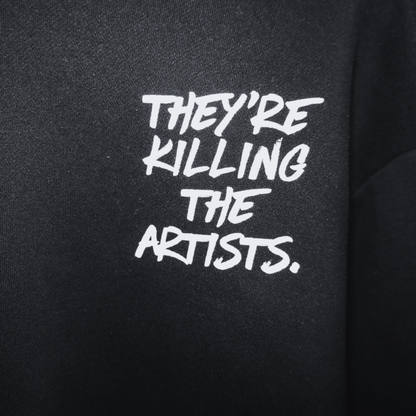 They're Killing the Artists Hoodie