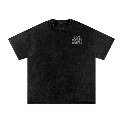What You’re Not Changing Acid Wash T-Shirt