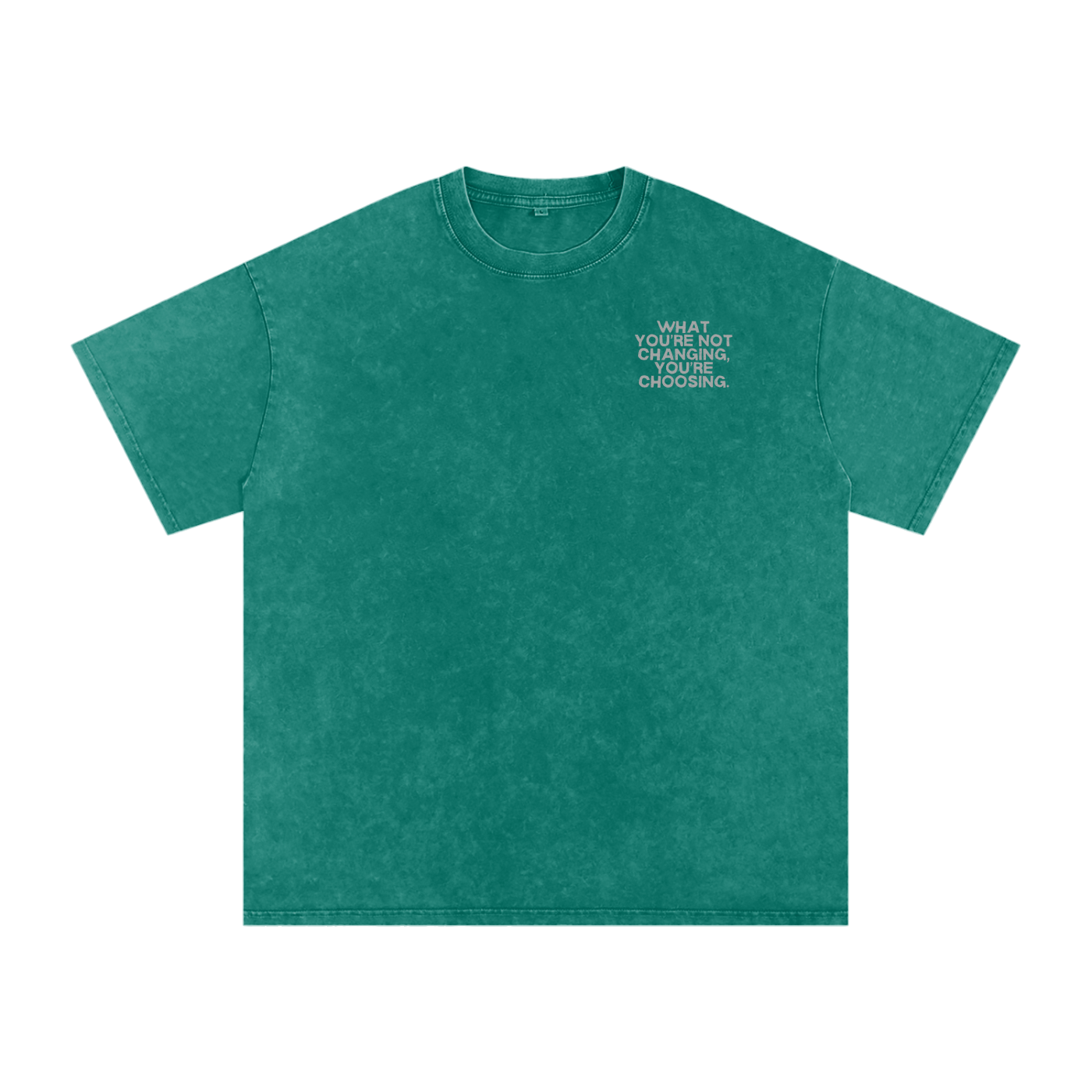 What You’re Not Changing Acid Wash T-Shirt
