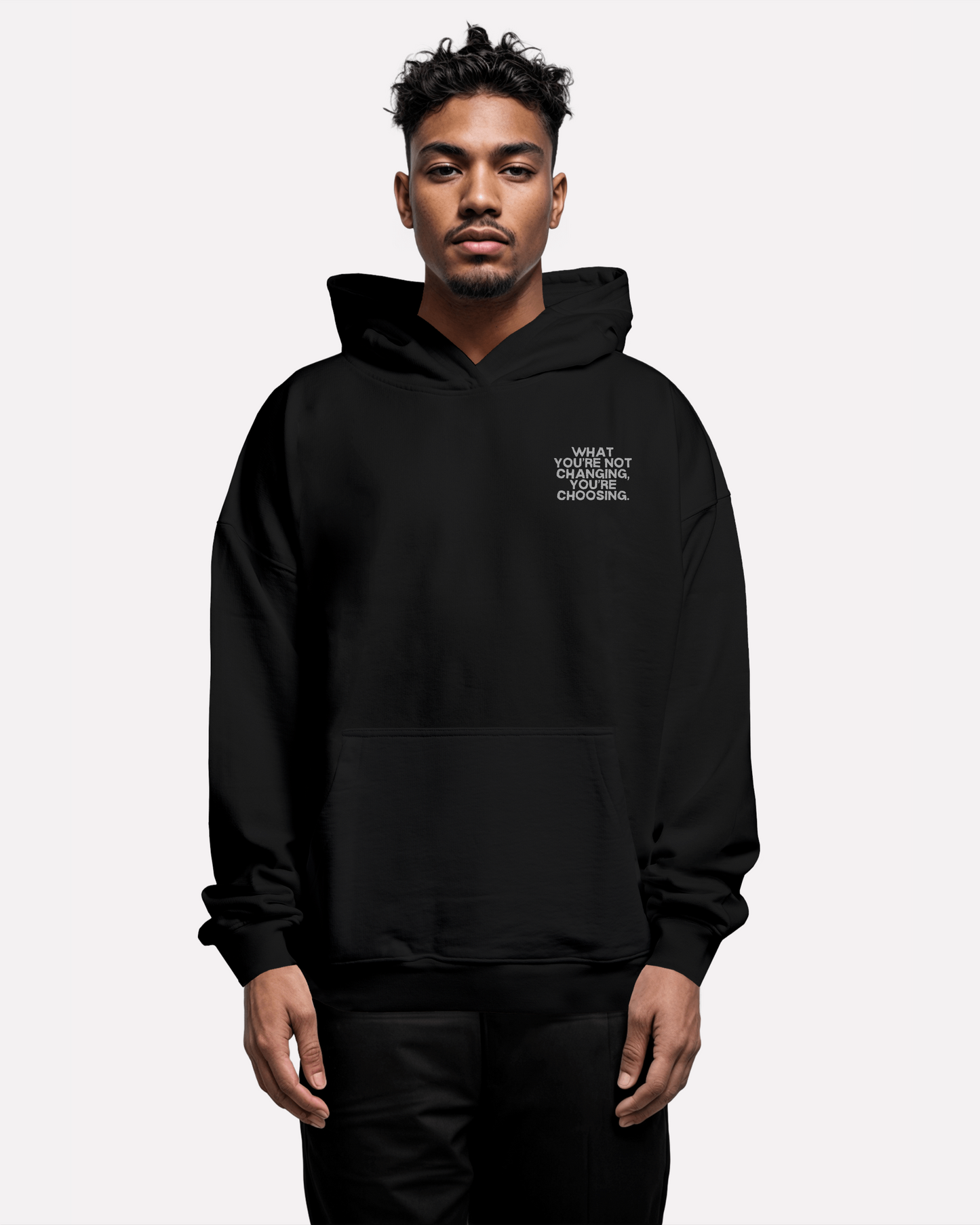 male model wearing hoodie,oversized hoodie,what your not changing,motivational clothing,third journey,graphic hoodie,fleece hoodie,oversize hoodie,spiritual gangster,spiritual clothing